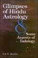 Glimpses Of Hindu Astrology Some Aspects Of Indology