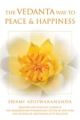 The Vedanta Way To Peace And Happiness 