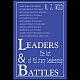 Leaders & Battles: The Art of Military Leadership