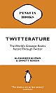 Twitterature: The World`s Greatest Books Retold Through Twitter