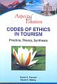 Codes of Ethics in Tourism : Practice, Theory, Synthesis 