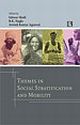 THEMES IN SOCIAL STRATIFICATION AND MOBILITY: Essays in Honour of Prof K.L. Sharma 