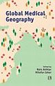 GLOBAL MEDICAL GEOGRAPHY: Essays in Honour of Prof. Yola Verhasselt 