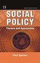 SOCIAL POLICY: Themes and Approaches 
