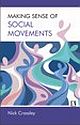 MAKING SENSE OF SOCIAL MOVEMENTS 