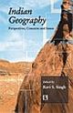 INDIAN GEOGRAPHY: Perspectives, Concerns and Issues 