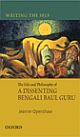 Writing the Self: The Life and Philosophy of a Dissenting Bengali Baul Guru