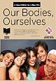 OUR BODIES, OURSELVES: THE BOSTON WOMEN`S HEALTH BOOK COLLECTIVE