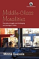 Middle-Class Moralities: Everyday Struggle over Belonging and Prestige in India