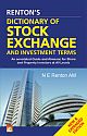 Renton`s Dictionary of Stock Exchange & Investment Terms: An annotated Guide and Almanac for Share and Property Investors at All Levels