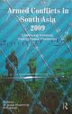 Armed Conflicts in South Asia 2009 : Continuing Violence, Failing Peace Processes