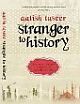 Stranger To History : Son`s Journey Through Islamic Land