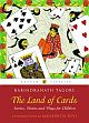 The Land of Cards: Stories, Poems and Plays for Children  