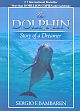 The Dolphin: Story of a Dreamer  