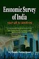 Economic Survey of India - 1947-48 to 2008-09 : Sector-wise Yearly Review of Developments in the Indian Economy 