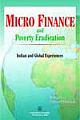 Micro Finance and Poverty Eradication : Indian and Global Experiences 