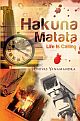 Hakuna Matata - Life Is Calling