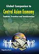Global Companion to Central Asian Economy: Tradition, Transition and Transformation
