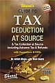 Guide to Tax Deduction at Source (with FREE CD - E-Filing of TDS Returns)