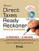 DIRECT TAXES READY RECKONER (with Free CD-Tax Computation & Filling/e-filing of IT Returns)
