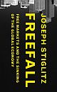 Freefall: Free Markets and the Sinking of the Global Economy  