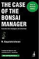 The Case of the Bonsai Manager: Lessons for Managers on Intuition