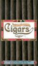 The Complete Guide To Cigars 