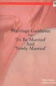Marriage Guidance of ` To Be Married` And `Newly Married` 