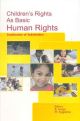 Children`s Rights As Basic Human Rights : Sensitization of Stakeholders