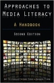 Approaches to Media Literacy: A handbook