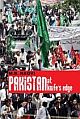 Pakistan at knife`s edge