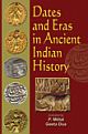 Dates and Eras in Ancient Indian History (in 2 Vols.): Collection of Articles from the Indian Historical Quarterly 