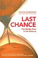 Last Chance: The Middle East in the Balance
