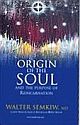 Origin of the soul and purpose of reincarnation