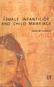 Female Infanticide and Child Marriage