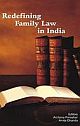 Redefining Family Law In India