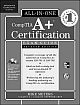 CompTIA A+ Certification All-in-One Exam Guide (With CD), 7/E (Exams 220-701 & 220-702)
