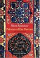 Silent Splendour : Palaces of the Deccan, 14th-19th Centuries