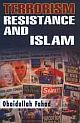 Terrorism Resistance and Islam 