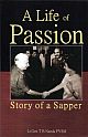 A Life of Passion : Story of a Sapper 