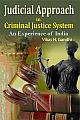 Judicial Approach in Criminal Justice System: An Experience of India