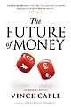 The Future of Money: Introduction by Vince Cable