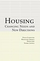 Housing: Changing Needs And New Directions