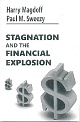 Stagnation and the Financial Explosion