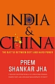 India and China: The Battle between Soft and Hard Power - 