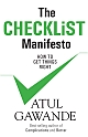 The Checklist Manifesto: How To Get Things Right  