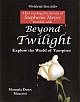 BEYOND TWILIGHT: Explore the World of Vampires