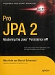 Pro JPA 2: Mastering the Java Persistence API