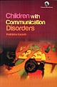 Children with Communication Disorders