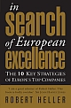 In Search of European Excellence: The 10 Key Strategies of Europe`s top companies